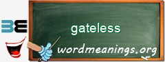 WordMeaning blackboard for gateless